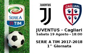 Juventus-Cagliari 19/08/2017 1^ Giornata Serie A