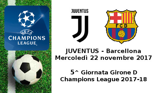 Champions League Juventus-Barcellona 2017-11-22